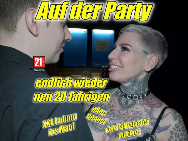 Auf der Party !!Endlich wieder nen 20 jährigen Jungschwanz