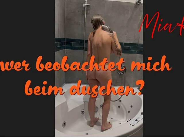 Wer beobachtet mich beim Duschen?