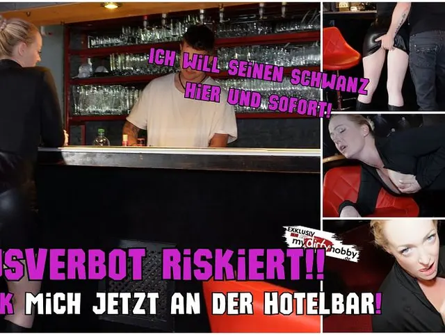HAUSVERBOT Riskiert | Fick mich JETZT an der Hotelbar! Ich will seinen Schwanz hier und sofort!
