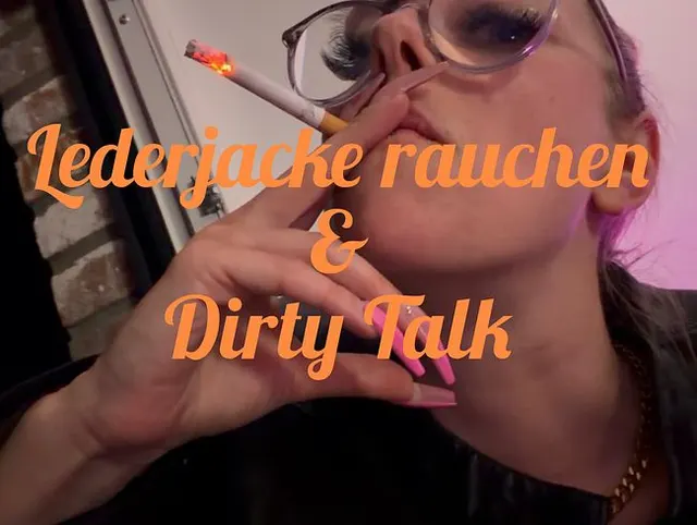 Lederjacke rauchen & Dirty Talk