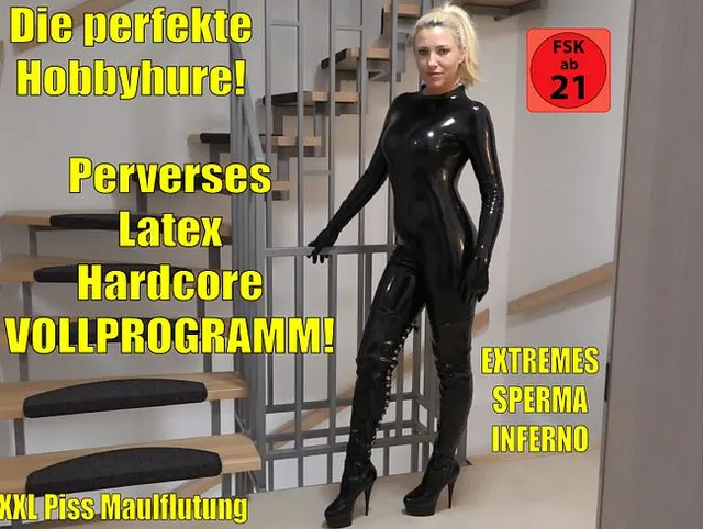 Die perfekte Hobbyhure | Perverses Latex Hardcore Sperma Piss Fick Inferno! XXL Saft-Bukkake!