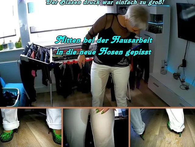 Bei der Hausarbeit in die Hose gepisst!
