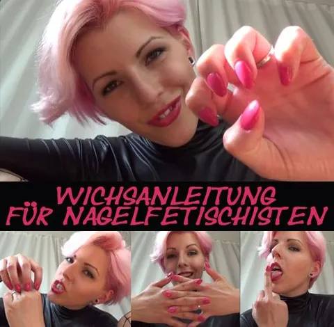 WICHSANLEITUNG FÜR NAGELFETISCHISTEN