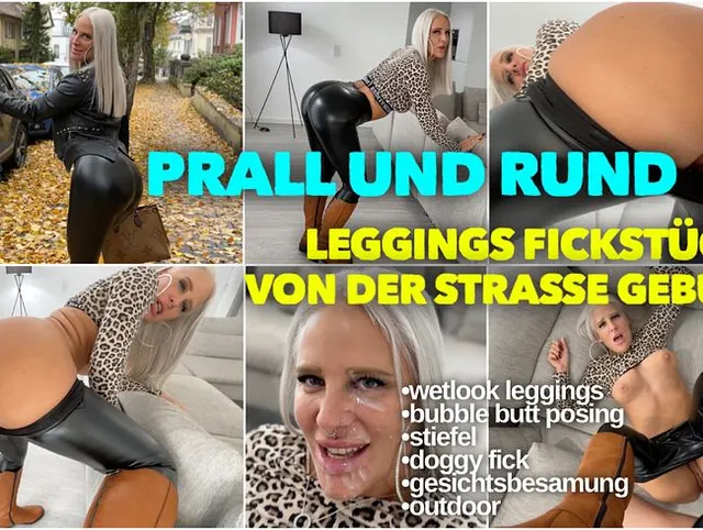 Prall und rund | LEGGINGS FICKSTÜCK von der Strasse geknallt